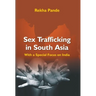 Sex Trafficking In South Asia: With Special Focus On India