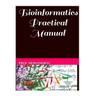 Bioinformatics Practical Manual