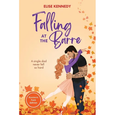 Falling at the Barre: Dyslexia-Friendly Edition