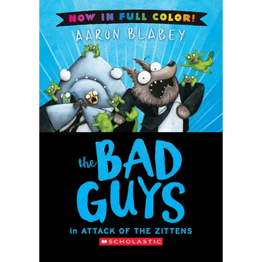The Bad Guys in Attack of the Zitten (Bad Guys #4 Color Edition): Volume 4