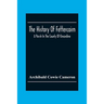 The History Of Fettercairn: A Parish In The County Of Kincardine