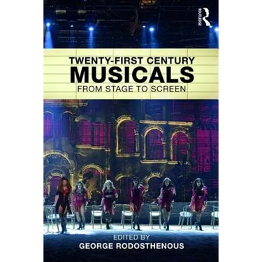 Twenty-First Century Musicals: From Stage to Screen