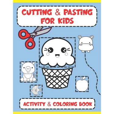 Cutting and Pasting for Kids: Activity and Coloring Book