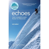 Echoes: One climber's hard road to freedom