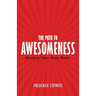 The Path to Awesomeness: Becoming Super, Being Human