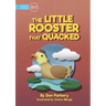 The Little Rooster That Quacked