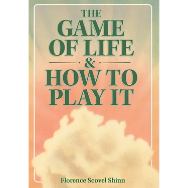 The Game of Life & How to Play It