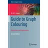 Guide to Graph Colouring: Algorithms and Applications