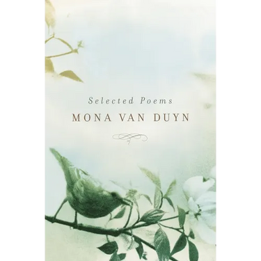 Selected Poems of Mona Van Duyn