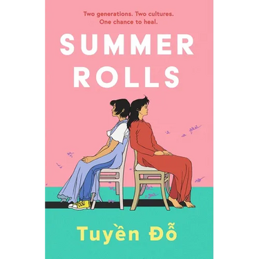 Summer Rolls: The Epic, Heartwarming, Page-Turning Debut Novel