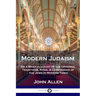 Modern Judaism: Or a Brief Account of the Opinions, Traditions, Rites, & Ceremonies of the Jews in Modern Times