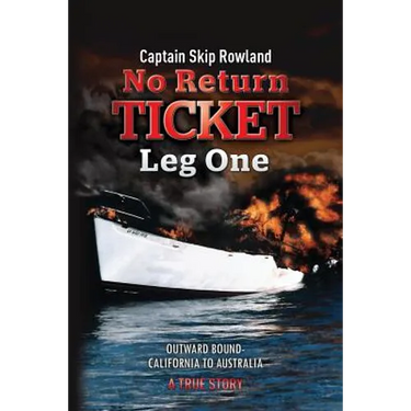 No Return Ticket - Leg One: Outward Bound - California to Australia