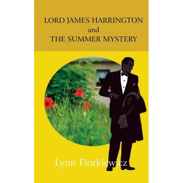 Lord James Harrington and the Summer Mystery