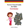 Terra's Travel Guide for Kids: Germany (Paperback)