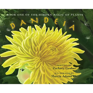 Book One of the Hidden Magic of Plants: Dandeia