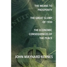 The Means to Prosperity, the Great Slump of 1930, the Economic Consequences of the Peace