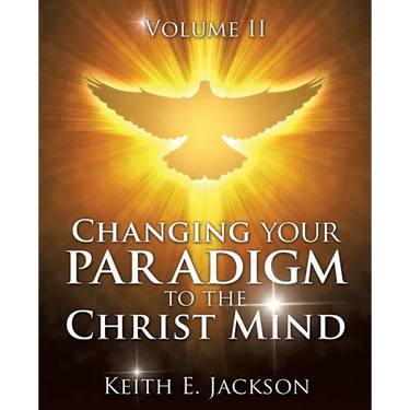 Changing your Paradigm to the Christ Mind