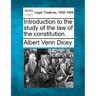 Introduction to the study of the law of the constitution.