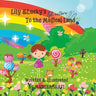 Lily & Lucky's: Adventure to the Magical Land