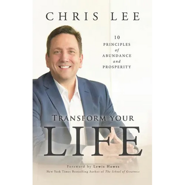 Transform Your Life: 10 Principles of Abundance and Prosperity