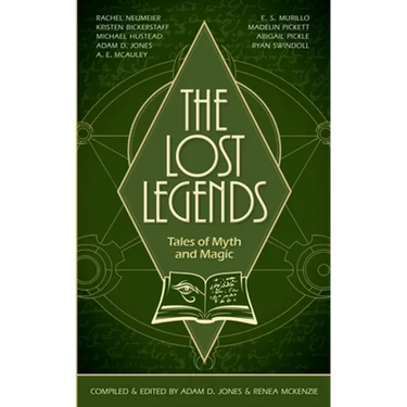 The Lost Legends: Tales of Myth and Magic