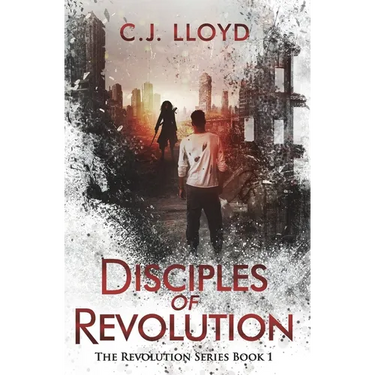 Disciples of Revolution: The Revolution Series Book 1