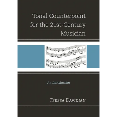 Tonal Counterpoint for the 21st-Century Musician: An Introduction