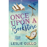 Once Upon a Bookstore: A Tale Told Through the Lens of Time