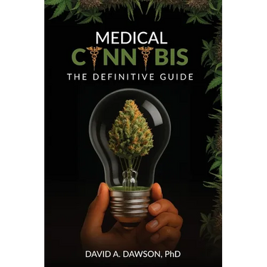 Medical Cannabis: The Definitive Guide