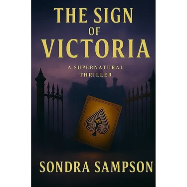 The Sign of Victoria: A Supernatural Thriller