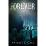 Forever: A Vampire Fantasy Novel