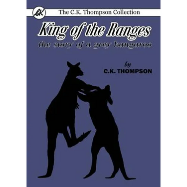 King of the Ranges: the story of a grey kangaroo