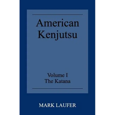 American Kenjutsu: Volume 1 The Katana