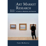 Art Market Research: A Guide to Methods and Sources, 2d ed.