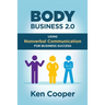 Body Business 2.0: Using Nonverbal Communication for Business Success
