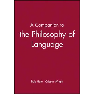 A Companion to the Philosophy of Language