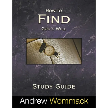 How to Find God's Will Study Guide