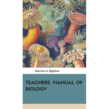 Teachers Manual of Biology