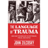 The Language of Trauma: War and Technology in Hoffmann, Freud, and Kafka
