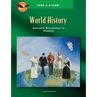 Take a Stand! World History Socratic Discussion in History