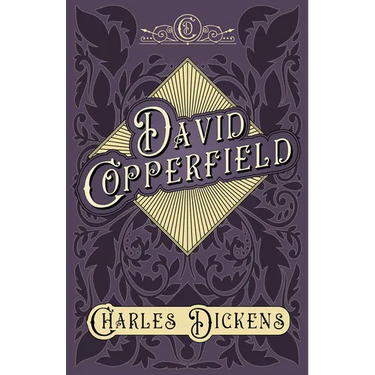 David Copperfield: With Appreciations and Criticisms By G. K. Chesterton