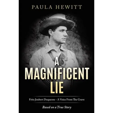 A Magnificent Lie: Fritz Joubert Duquesne - A Voice From The Grave