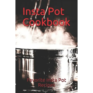 Insta Pot Cookbook