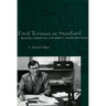 Fred Terman at Stanford: Building a Discipline, a University, and Silicon Valley