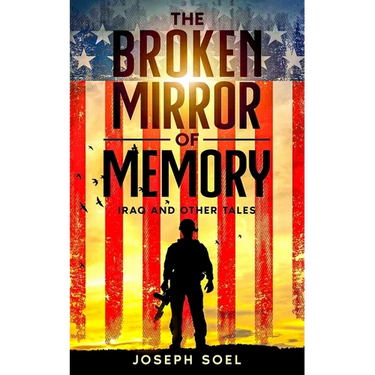 The Broken Mirror of Memory: Iraq and Other Tales