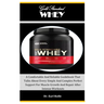 Gold Standard Whey: A Comfortable And Reliable Guidebook That Talks About Every Simple And Complex Perfect Support For Muscle Growth And R