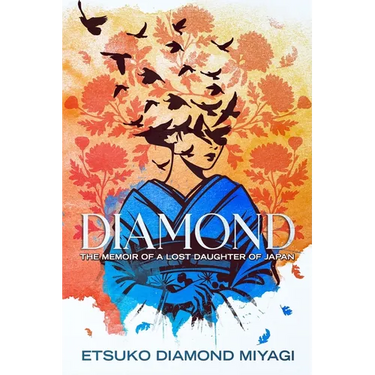 Diamond: The Memoir of a Lost Daughter of Japan