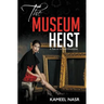 The Museum Heist: A Tale of Art and Obsession