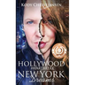 Hollywood Heartbreak New York Dreams