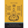 The Secret of the Golden Flower; A Chinese Book of Life